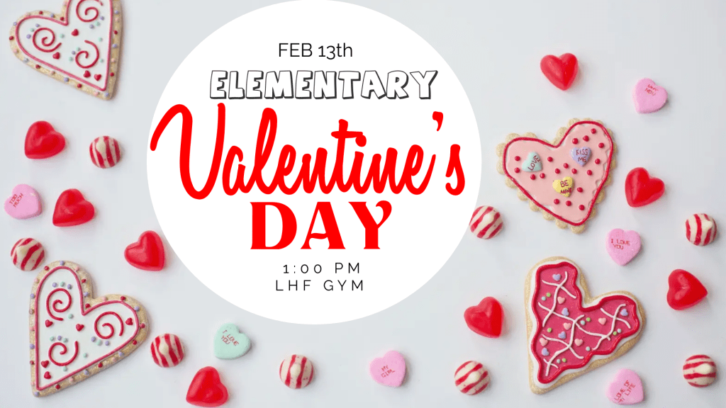 Early Valentine’s Day&nbsp;Party